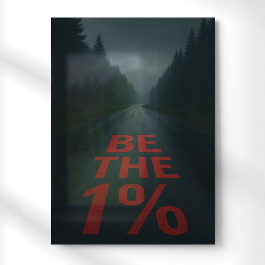 Be The 1% Quote Wall Art Metal Poster | Aesthetic Pop Art Wall Decor & Painting