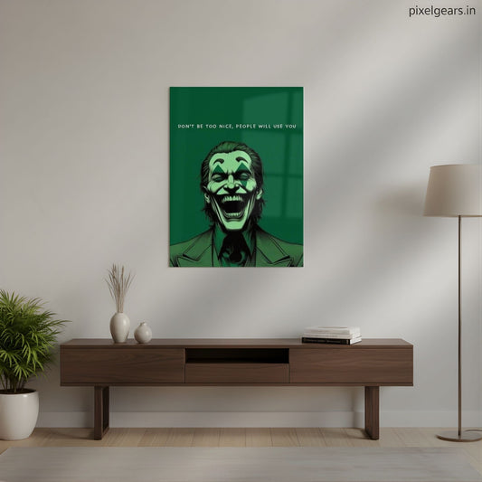 Don’t Be Too Nice – The Joker’s Brutal Truth Quote Metal Poster | Aesthetic Pop Art Wall Decor & Painting