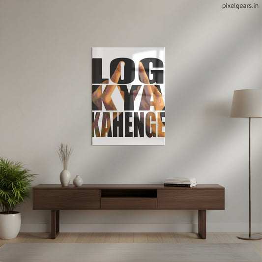 Log Kya Kahenge – Break the Fear Quote Metal Poster | Aesthetic Pop Art Wall Decor & Painting